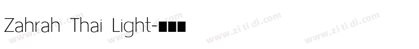 Zahrah Thai Light字体转换
